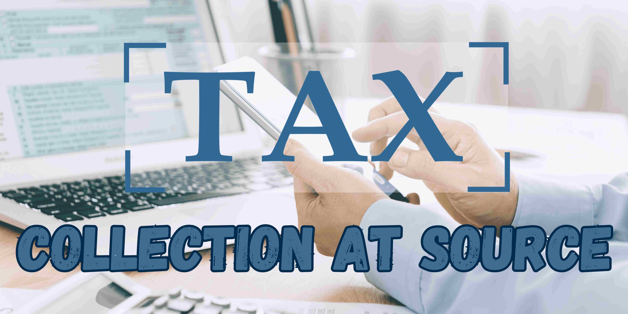 Tax Collection at source